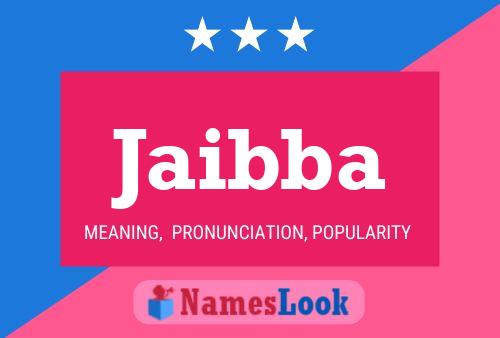 Jaibba Name Poster