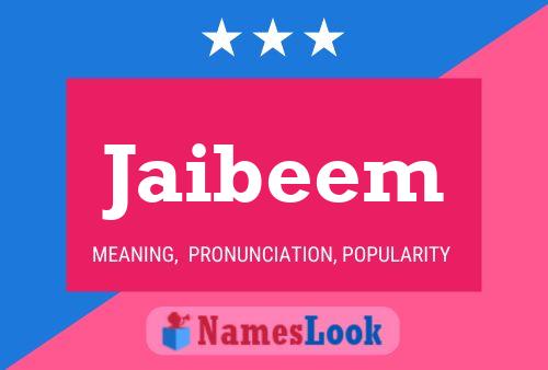 Jaibeem Name Poster