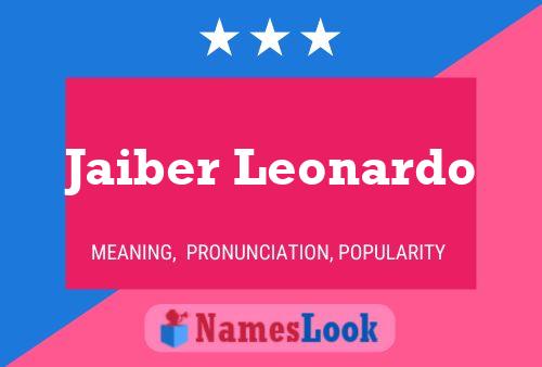 Jaiber Leonardo Name Poster