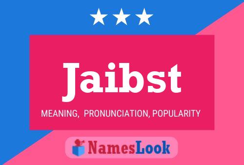 Jaibst Name Poster