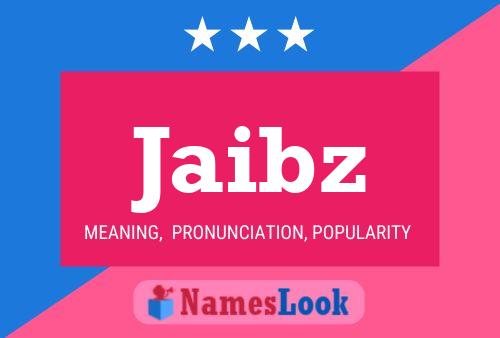 Jaibz Name Poster