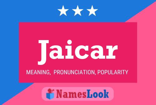 Jaicar Name Poster