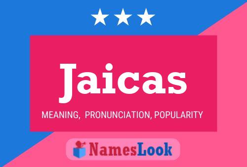 Jaicas Name Poster