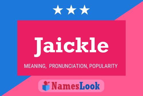 Jaickle Name Poster