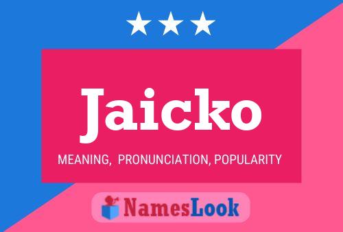 Jaicko Name Poster