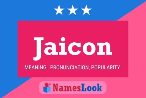 Jaicon Name Poster