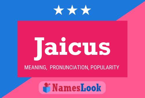 Jaicus Name Poster