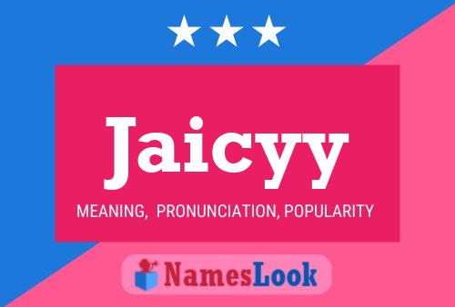 Jaicyy Name Poster