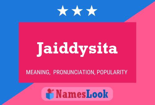 Jaiddysita Name Poster