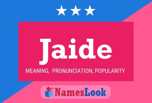 Jaide Name Poster