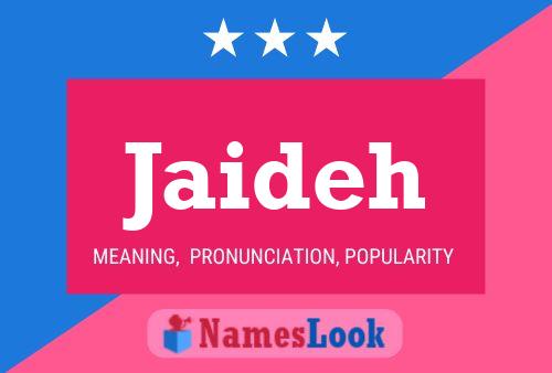 Jaideh Name Poster