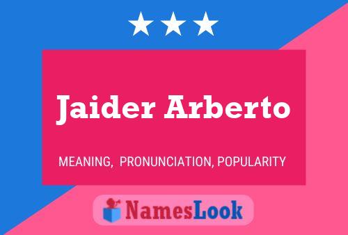 Jaider Arberto Name Poster