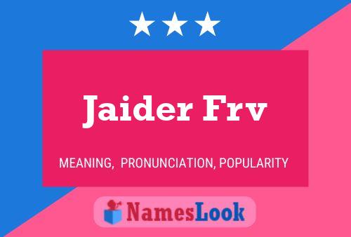 Jaider Frv Name Poster