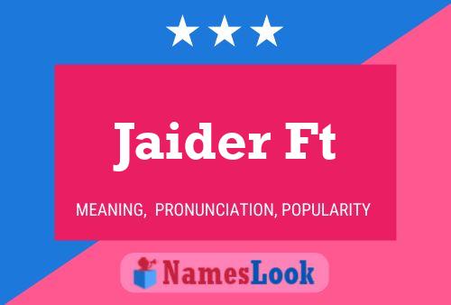 Jaider Ft Name Poster