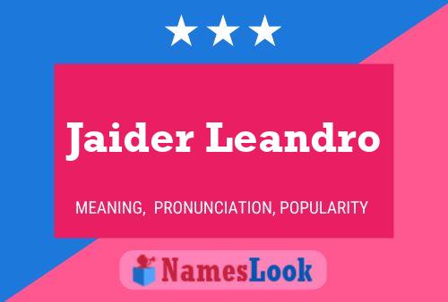 Jaider Leandro Name Poster