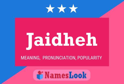 Jaidheh Name Poster