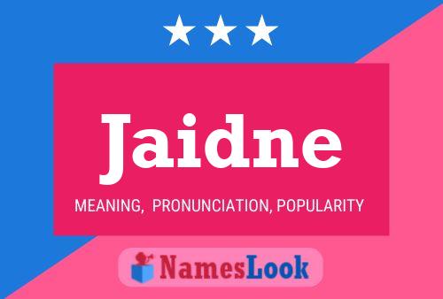 Jaidne Name Poster