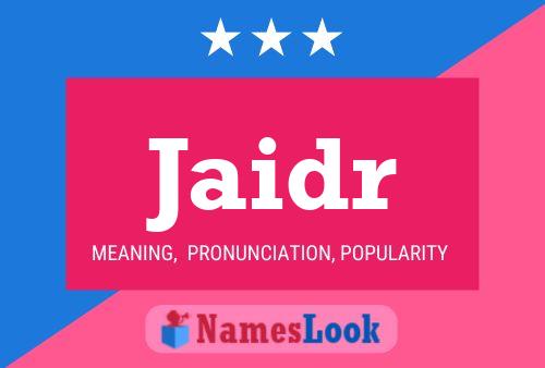 Jaidr Name Poster