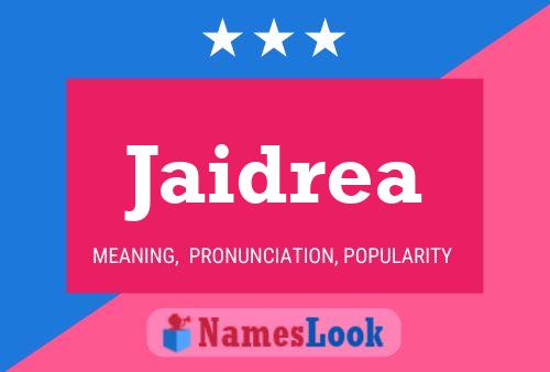 Jaidrea Name Poster