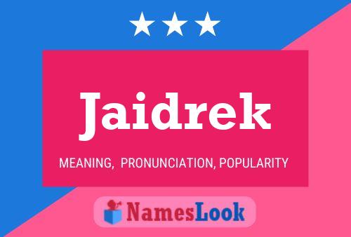 Jaidrek Name Poster