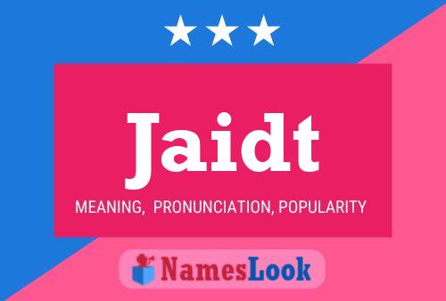 Jaidt Name Poster