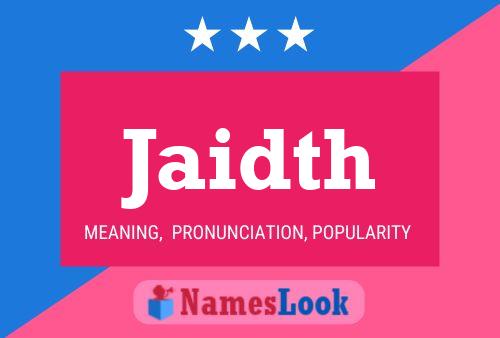 Jaidth Name Poster