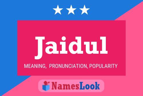 Jaidul Name Poster