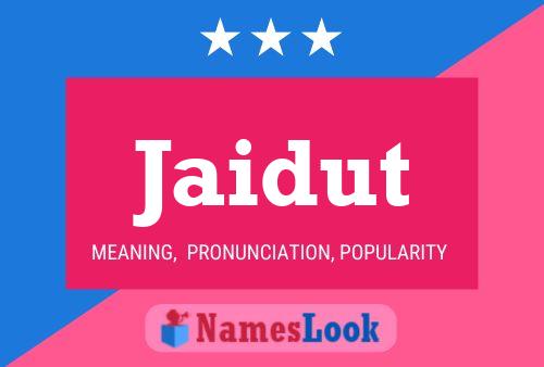 Jaidut Name Poster