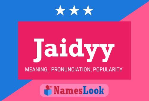 Jaidyy Name Poster