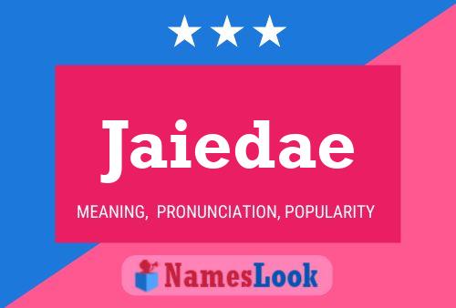 Jaiedae Name Poster