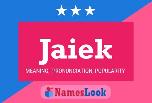 Jaiek Name Poster