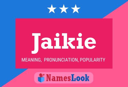 Jaikie Name Poster