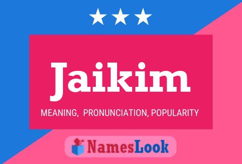 Jaikim Name Poster