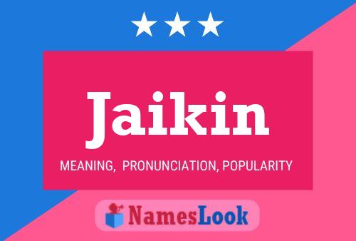 Jaikin Name Poster