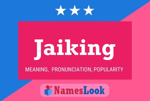 Jaiking Name Poster