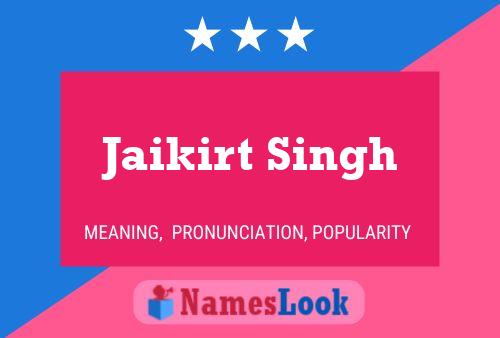 Jaikirt Singh Name Poster