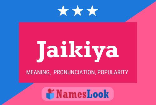 Jaikiya Name Poster