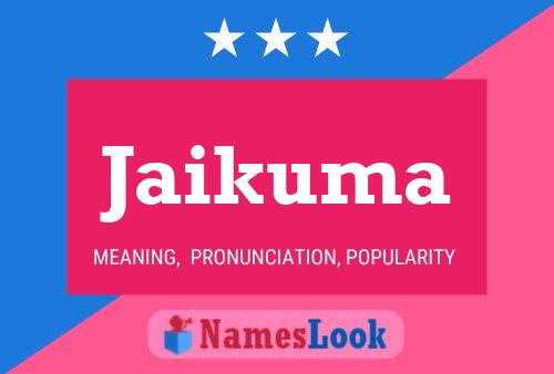 Jaikuma Name Poster