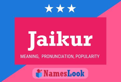 Jaikur Name Poster