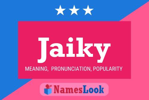 Jaiky Name Poster