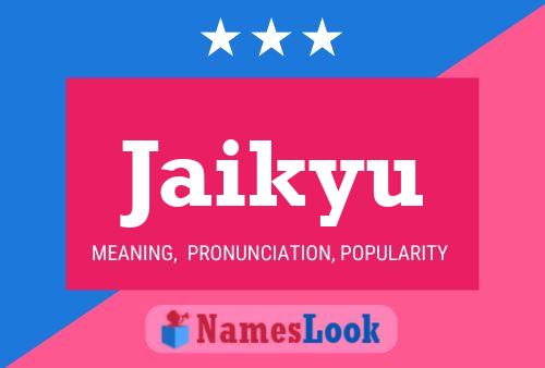 Jaikyu Name Poster