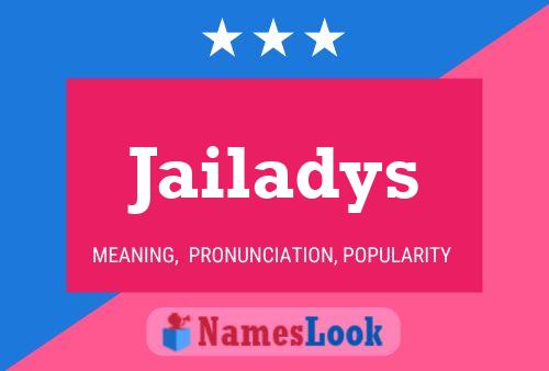 Jailadys Name Poster