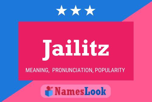 Jailitz Name Poster