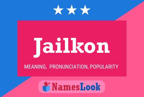 Jailkon Name Poster