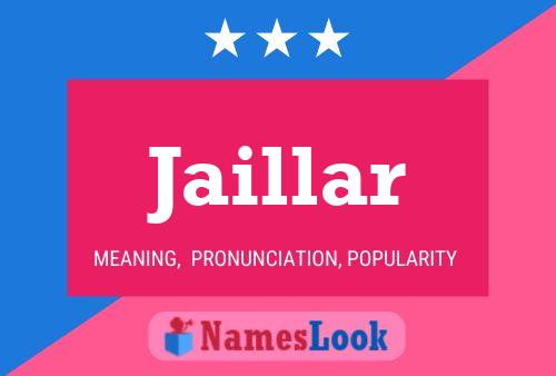 Jaillar Name Poster