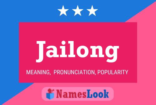 Jailong Name Poster