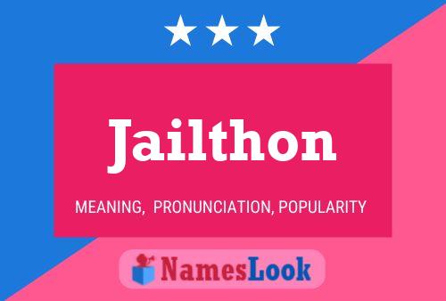 Jailthon Name Poster