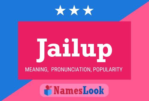 Jailup Name Poster