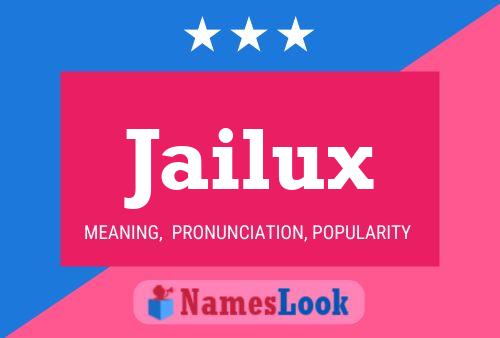 Jailux Name Poster