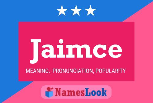 Jaimce Name Poster